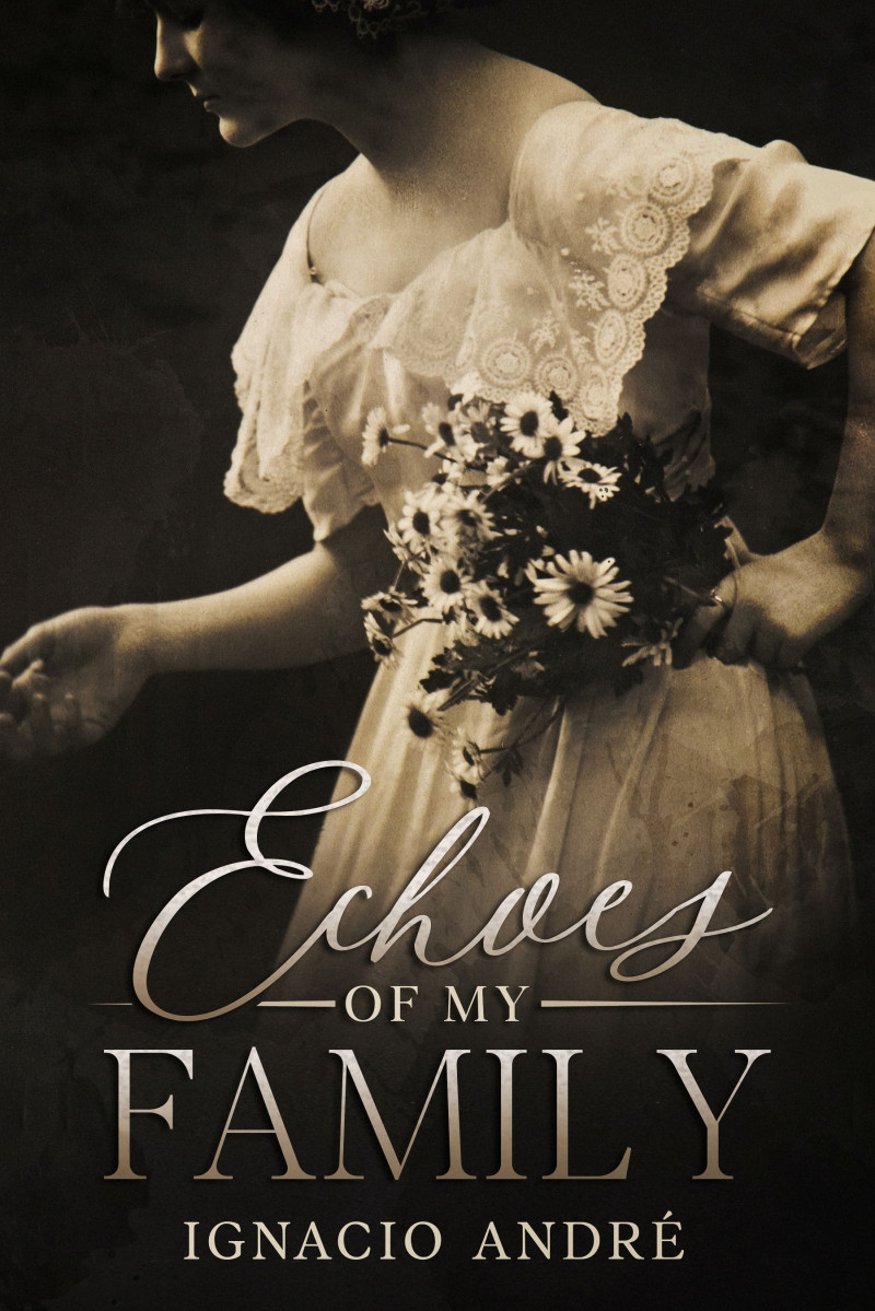 Echoes of My Family book cover by Ignacio André