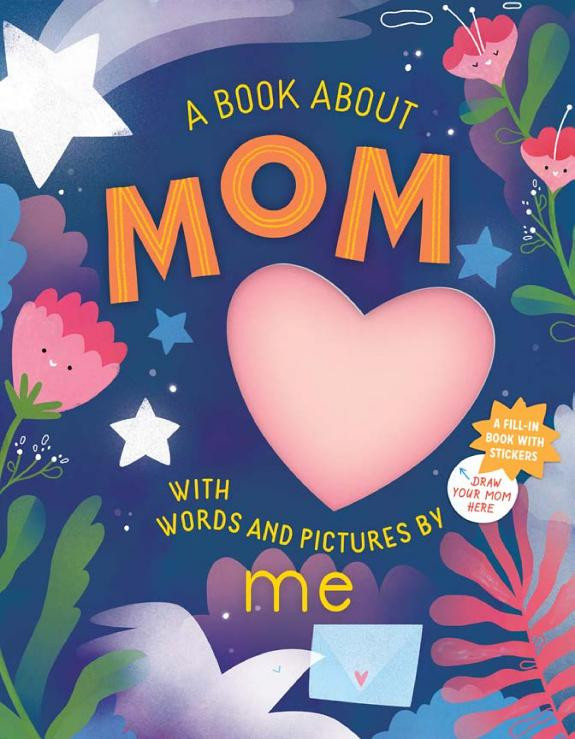 Cover of A Book about Mom with Words and Pictures by Me