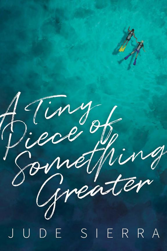 Cover of A Tiny Piece of Something Greater