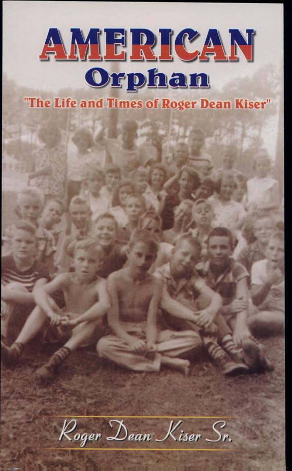 Cover of AMERICAN ORPHAN-The Life and Times of Roger Dean Kiser