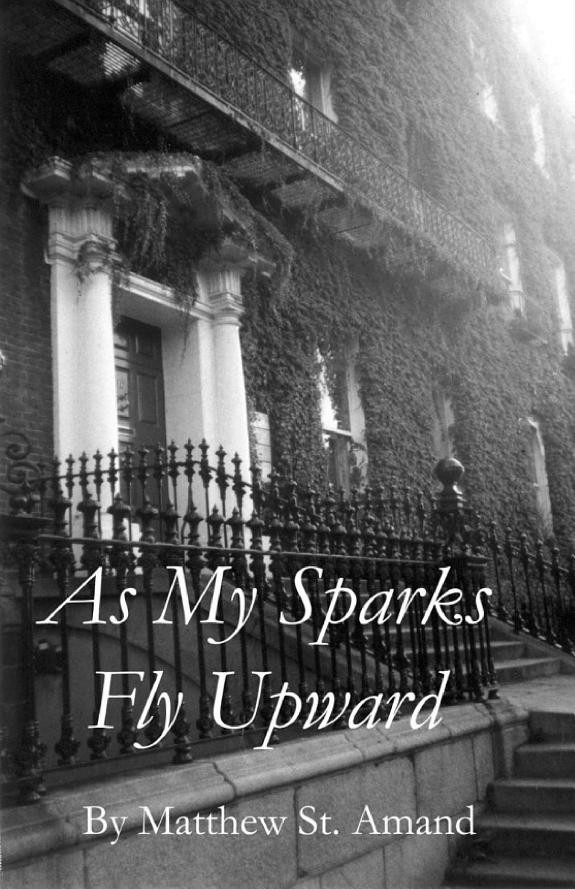 Cover of As My Sparks Fly Upward & Other stories