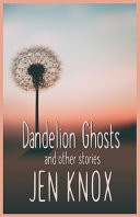 Cover of Dandelion Ghosts