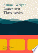 Cover of Daughters: Three Stories