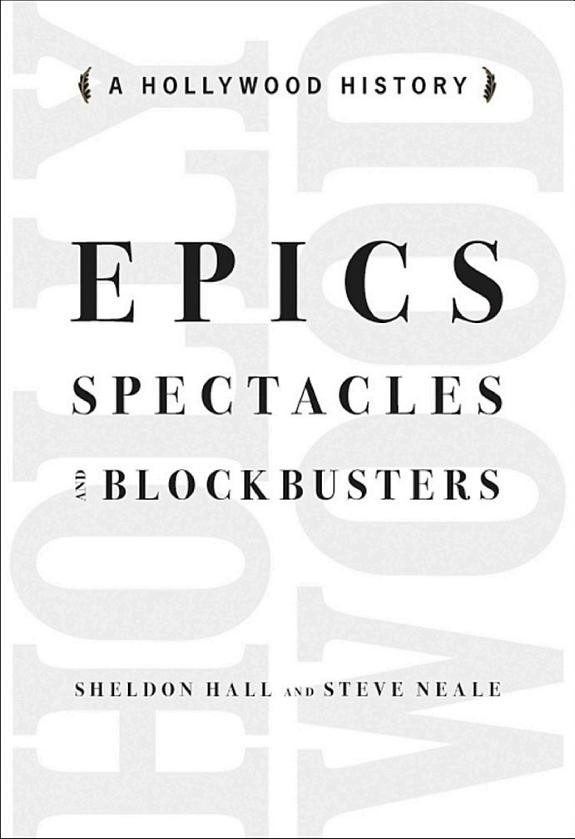 Cover of Epics, Spectacles, and Blockbusters