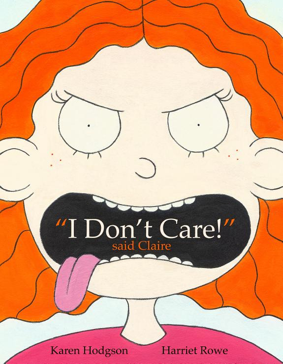 Cover of "I Don't Care!" Said Claire