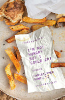 Cover of I'm Not Hungry But I Could Eat