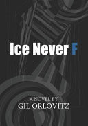 Cover of Ice Never F
