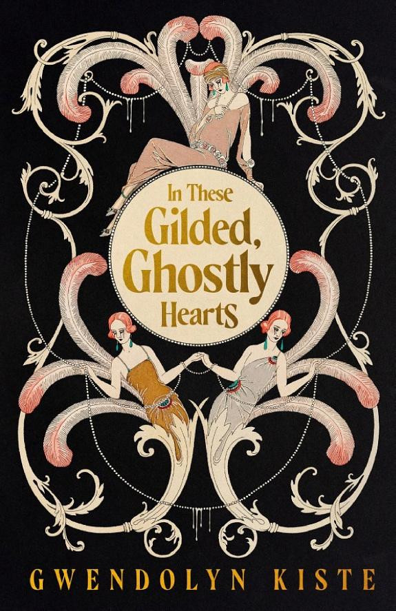 Cover of In These Gilded, Ghostly Hearts