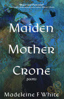 Cover of Maiden Mother Crone