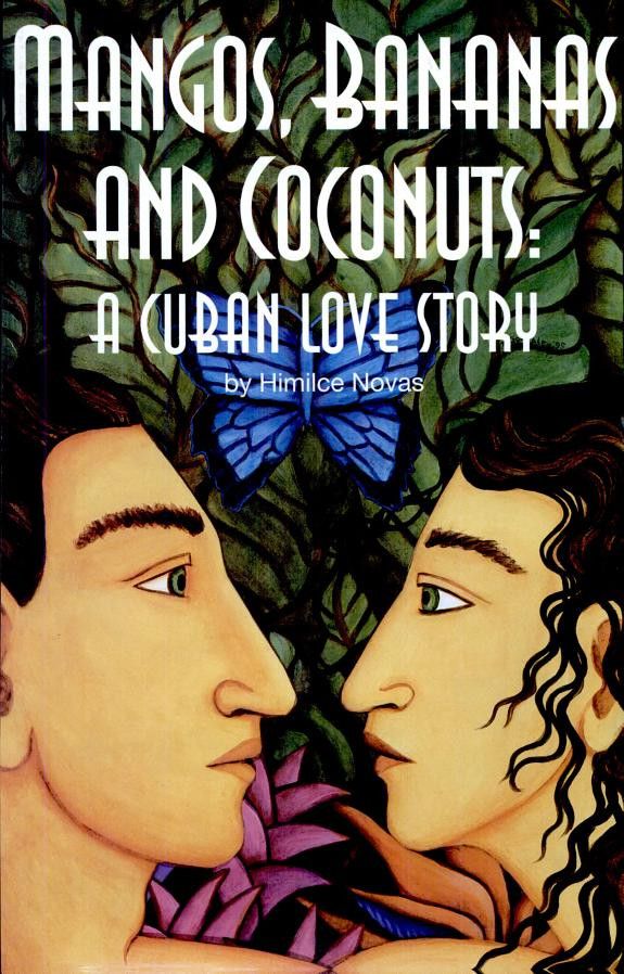 Cover of Mangos, Bananas and Coconuts: A Cuban Love Story