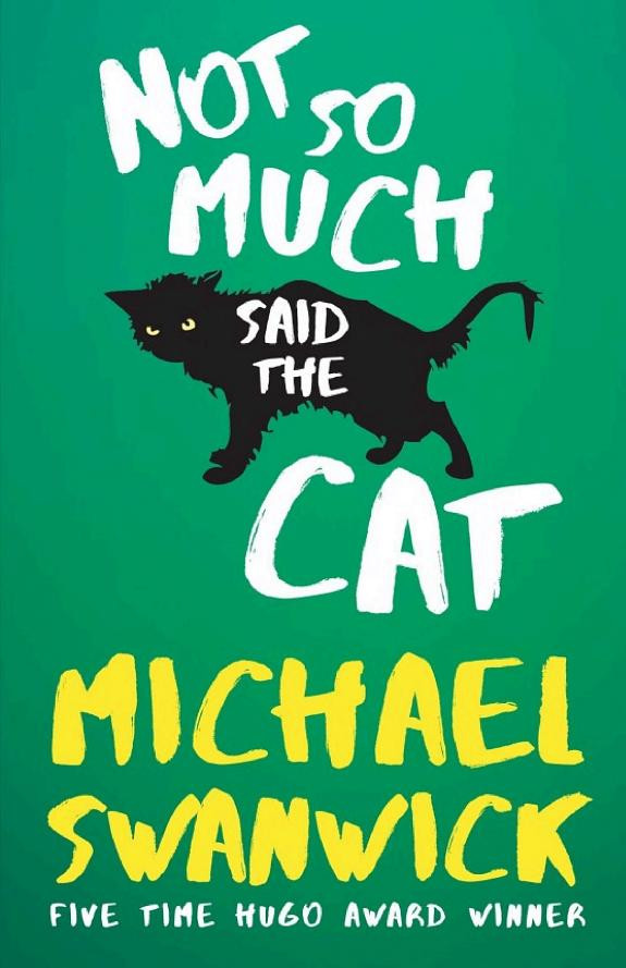 Cover of Not So Much, Said the Cat