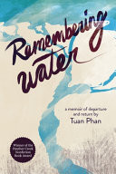 Cover of Remembering Water: A Memoir of Departure and Return