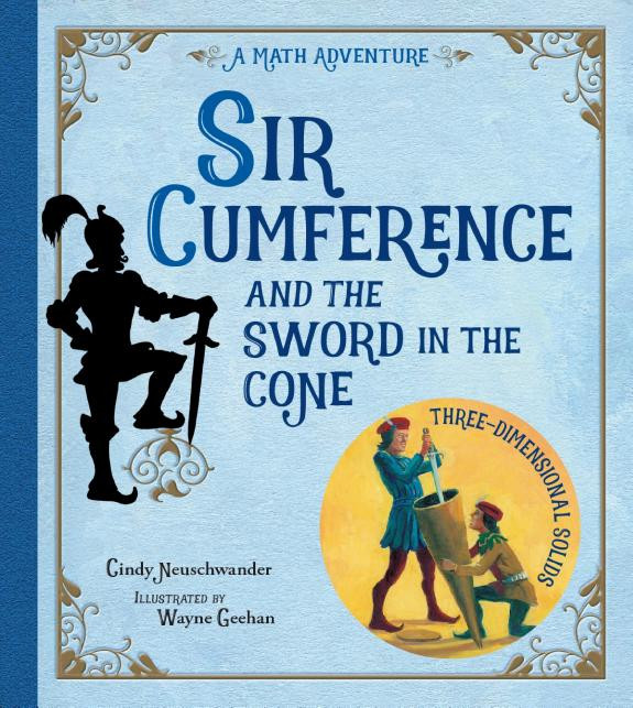 Cover of Sir Cumference and the Sword in the Cone