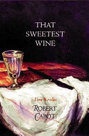 Cover of That Sweetest Wine