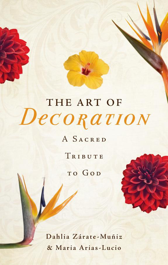Cover of The Art of Decoration a Sacred Tribute to God