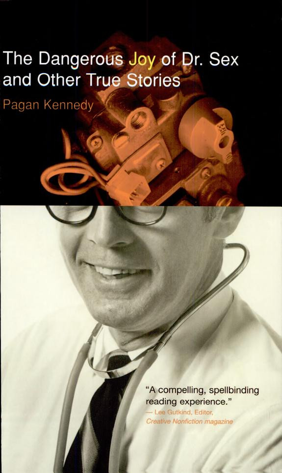 Cover of The Dangerous Joy of Dr. Sex and Other True Stories