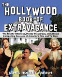 Cover of The Hollywood Book of Extravagance