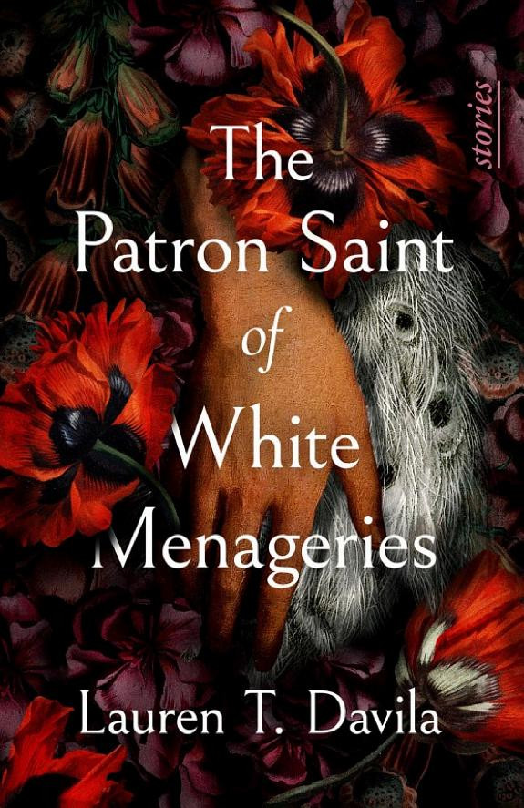 Cover of The Patron Saint of White Menageries: Stories