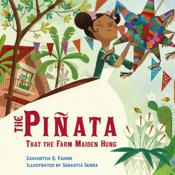Cover of The Piñata That the Farm Maiden Hung