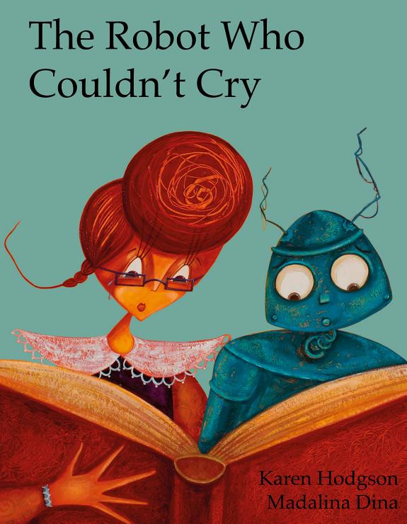 Cover of The Robot Who Couldn't Cry