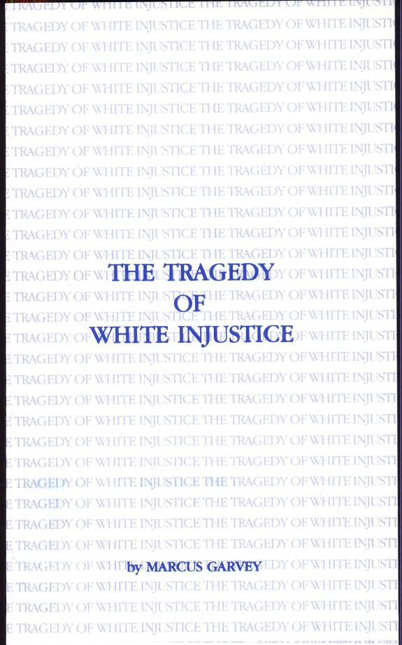 Cover of The Tragedy of White Injustice