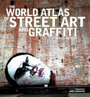 Cover of The World Atlas of Street Art and Graffiti