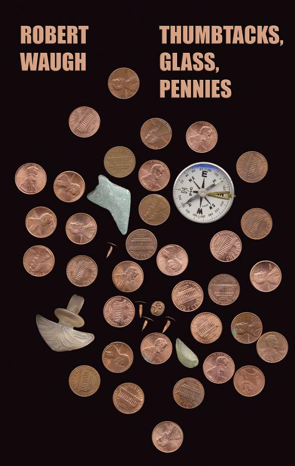 Cover of Thumbtacks, Glass, Pennies