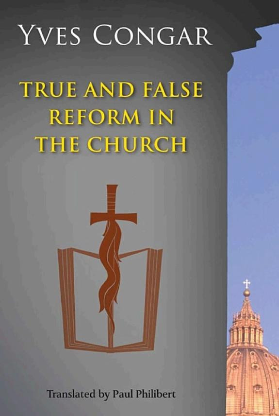 Cover of True and False Reform in the Church