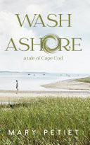 Cover of Wash Ashore: A Tale of Cape Cod