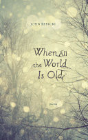 Cover of When All the World is Old