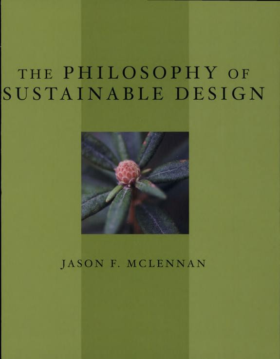 Cover of The Philosophy of Sustainable Design: The Future of Architecture