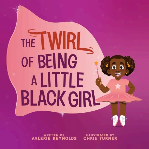 Cover of The Twirl of Being a Little Black Girl