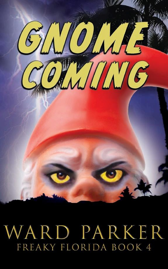 Cover of Gnome Coming: A Horror Comedy Mystery