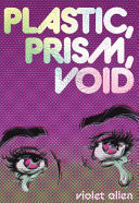 Cover of Plastic, Prism, Void: Side a