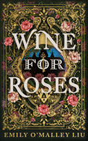 Cover of Wine for Roses