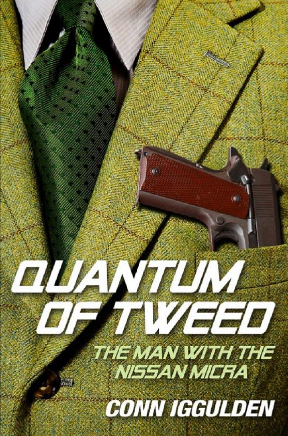 Cover of Quantum of Tweed: The Man with the Nissan Micra