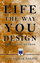 Cover of Life The Way You Design Part 2 The Method