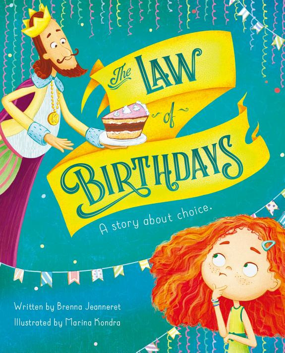 Cover of The Law Of Birthdays: A Story About Choice