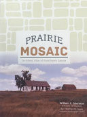 Cover of Prairie Mosaic: An Ethnic Atlas of Rural North Dakota
