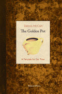 Cover of The Golden Pot: A Fairytale for Our Time