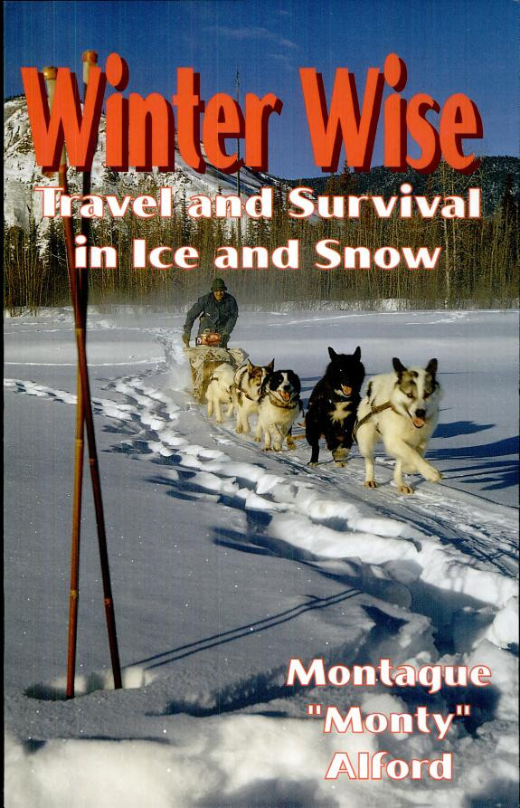 Cover of Winter Wise: Travel and Survival in Ice and Snow
