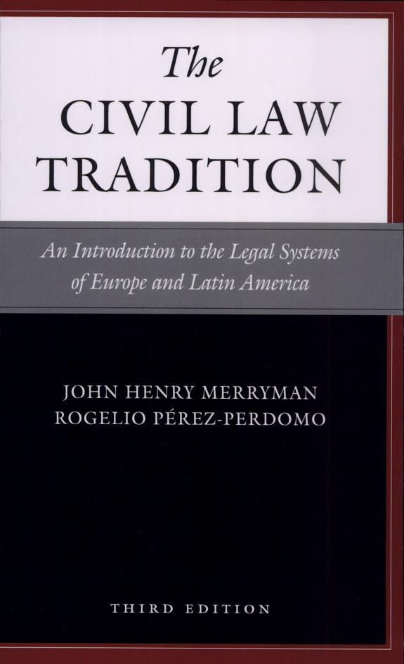 Cover of The Civil Law Tradition, 3rd Edition: An Introduction to the Legal Systems of Europe and Latin America