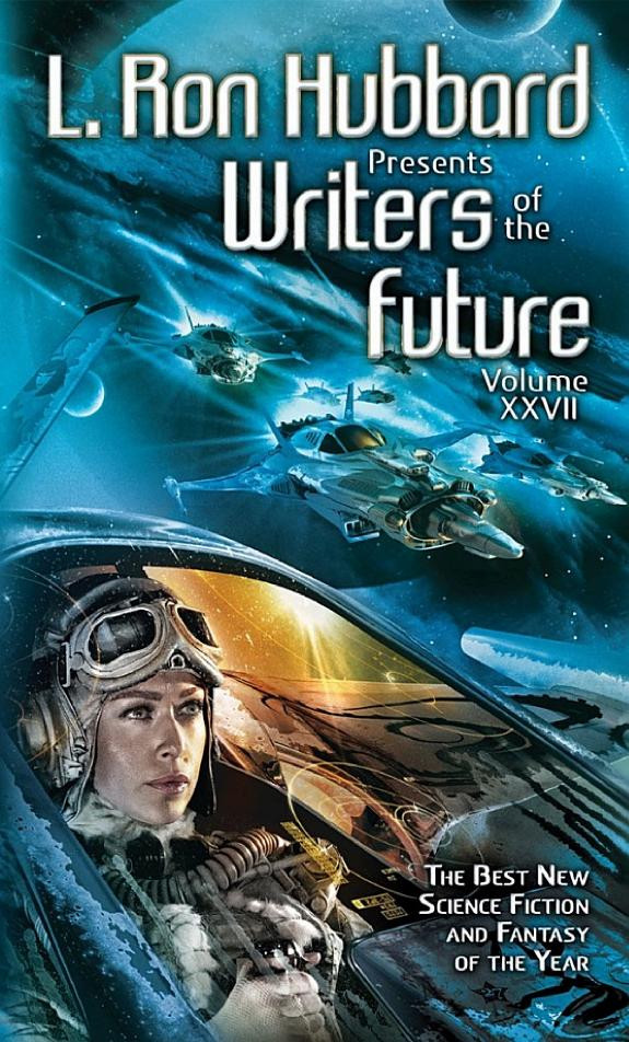 Cover of L. Ron Hubbard Presents Writers of the Future Volume 27: The Best New Science Fiction and Fantasy of the Year