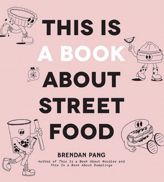 Cover of This Is a Book About Street Food