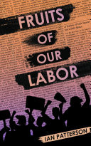 Cover of Fruits of Our Labor