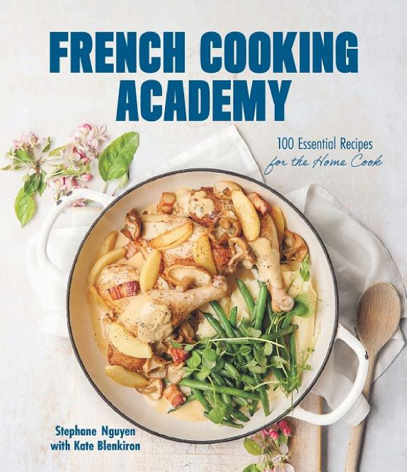 Cover of French Cooking Academy: 100 Essential Recipes for the Home Cook
