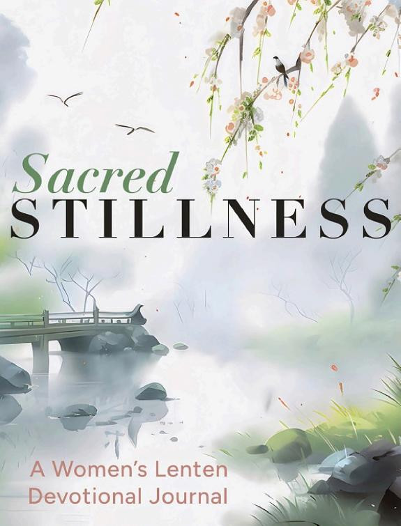 Cover of Sacred Stillness: A Women's Lenten Devotional Journal