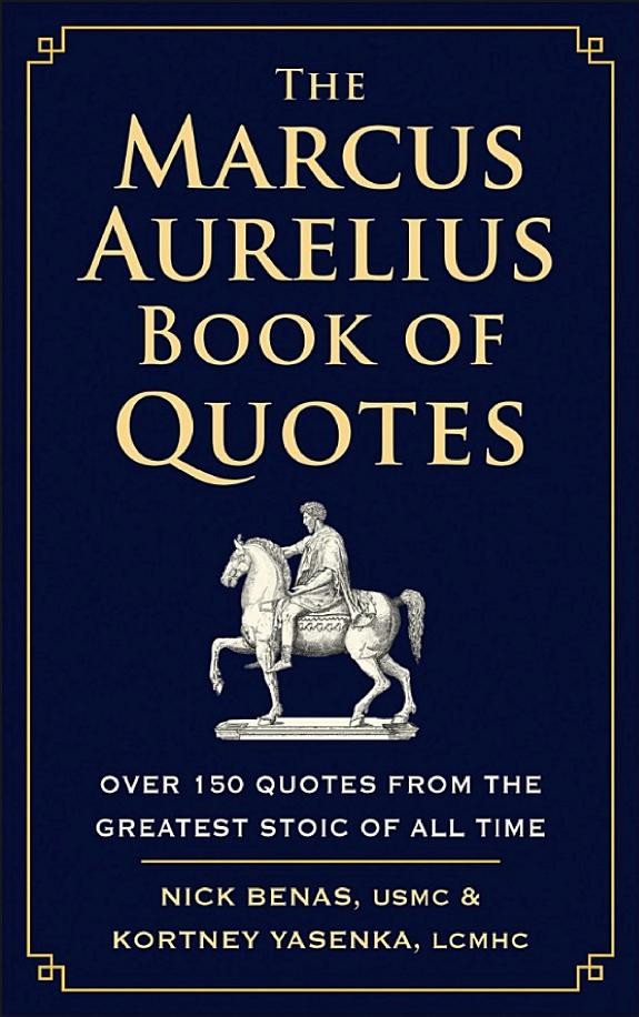 Cover of The Marcus Aurelius Book of Quotes: Over 150 Quotes from the Greatest Stoic of All Time
