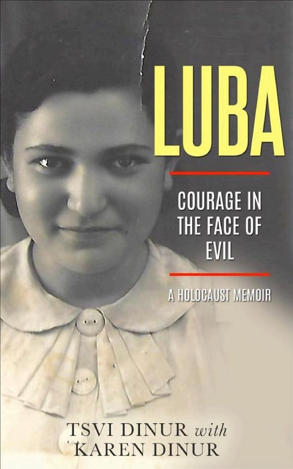 Cover of Luba: Courage in the Face of Evil. A Holocaust Memoir