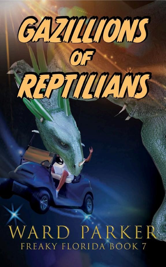 Cover of Gazillions of Reptilians: A Horror Comedy Mystery